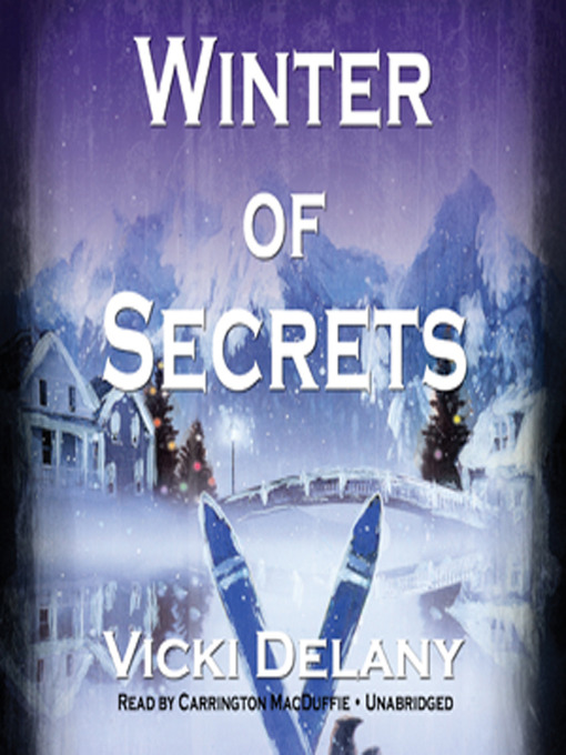 Title details for Winter of Secrets by Vicki Delany - Available